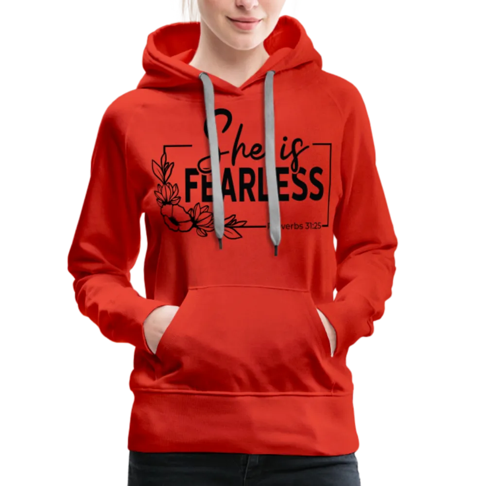 She Is Fearless Women’s Premium Hoodie (Proverbs 31:25)