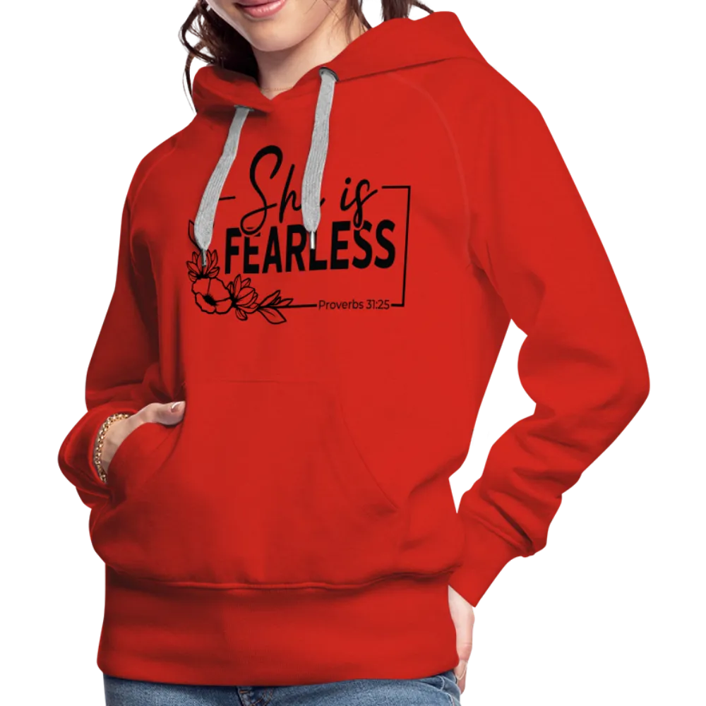 She Is Fearless Women’s Premium Hoodie (Proverbs 31:25)